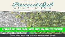 [READ] EBOOK Beautiful Creatures: A Grayscale Adult Coloring Book of Animals ONLINE COLLECTION