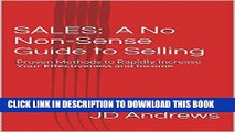 Best Seller SALES:   A No Non-Sense Guide to Selling: Proven Methods to Rapidly Increase Your