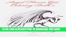 Ebook Angel Flower Girl Coloring Book 5: Angels, Demons, Fairies, Cat Girls And Other Fantasy