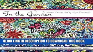 Best Seller In the Garden: Art that Colors the Soul - Color Therapy Coloring Book Free Read