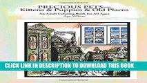 Ebook Precious Pets-Kittens   Puppies   Old Places: An Adult Coloring Book for All Ages Free Read