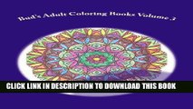 Best Seller Bud s Adult Coloring Books Volume 3: Coloring Books to Relieve stress and have fun.