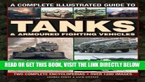 [READ] EBOOK A Complete Illustrated Guide to Tanks   Armoured Fighting Vehicles: Two Complete