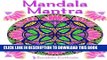 Ebook Mandala Mantra: 30 Handmade Meditation Mandalas With Mantras in Sanskrit and English Free Read