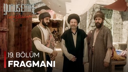 Yunus Emre ''Aşkın Yolculuğu'' - 19. Bölüm Fragmanı