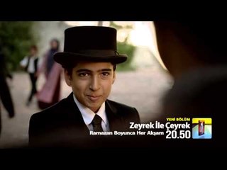 Zeyrek ile Çeyrek - 23. Bölüm Fragmanı | Bir Ramazan Temaşası