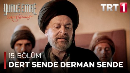 Yunus Emre - Dert Sende Derman Sendedir (15.Bölüm)