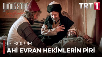 Yunus Emre - Ahi Evran Hekimlerin Piridir (15.Bölüm)
