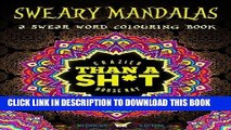 Best Seller Sweary Mandalas: A Swear Word Colouring Book Midnight Edition: A Unique Black