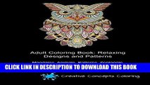 Best Seller Adult Coloring Book: Relaxing Designs and Patterns: Mandalas, Animals, Patterns,