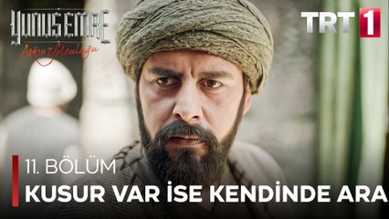 Yunus Emre - Kusur Var İse Kendinde Ara (11.Bölüm)