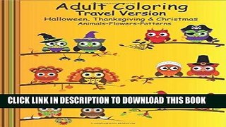 Best Seller Adult Coloring Travel Version:  Halloween, Thanksgiving   Christmas:  Travel Edition: