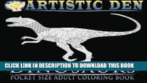 Best Seller Dinosaurs Pocket Size Adult Coloring Book: Unique Floral Tangle Dinosaur Designs (Mini