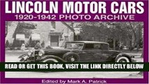 [READ] EBOOK Lincoln Motor Cars 1920-1942 Photo Archive: Photographs from the Detroit Public