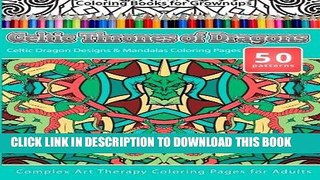 Ebook Coloring Books for Grownups Celtic Thrones of Dragons: Celtic Dragon Designs   Mandalas