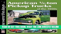 [FREE] EBOOK American 1/2-ton Pickup Trucks of the 1950s (Those were the days...) ONLINE COLLECTION