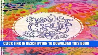 Best Seller Flower Girlies Coloring Book: girlie, flowery, hand-drawn illustrations to color Free