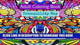 Best Seller Adult Coloring Book Tranquility Bay: Drawings with Positive Statements Improve Your