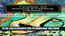 Best Seller Creations Art Relaxing   Uplifting Creations: Abstract Fine Art Coloring Book Free