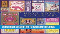 Ebook Hong Kong Apothecary: A Visual History of Chinese Medicine Packaging Free Read