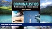 Big Deals  Criminalistics: An Introduction to Forensic Science (11th Edition)  Full Ebooks Most