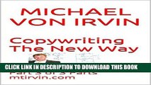 Ebook Copywriting The New Way: CLICK HERE NOW! Part 3 of 3 Parts (Swift Turns Copywriting) Free Read