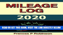 [READ] EBOOK Mileage Log 2020: The Mileage Log 2020 was created to help vehicle owners monitor