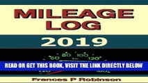[READ] EBOOK Mileage Log 2019: The Mileage Log 2019 was created to help vehicle owners monitor