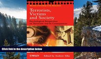READ NOW  Terrorists, Victims and Society: Psychological Perspectives on Terrorism and its
