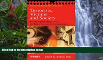 READ NOW  Terrorists, Victims and Society: Psychological Perspectives on Terrorism and its