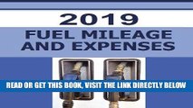 [FREE] EBOOK 2019 Fuel Mileage and Expense: The 2019 Fuel Mileage and Expense log was created to