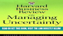 [FREE] EBOOK Harvard Business Review on Managing Uncertainty (Harvard Business Review Paperback