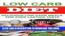 Best Seller LOW CARB: Enjoy Quick, Easy   Delicious Low Carb Recipes ( Low Carb, Low Carb Recipes,