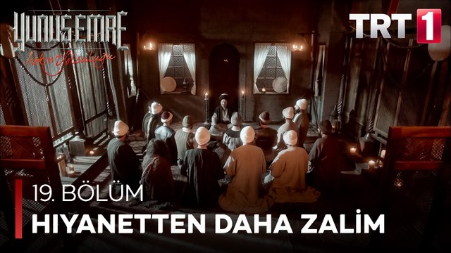 Yunus Emre - Ey Hıyanetten Daha Zalim Olan Merhamet (19.Bölüm)