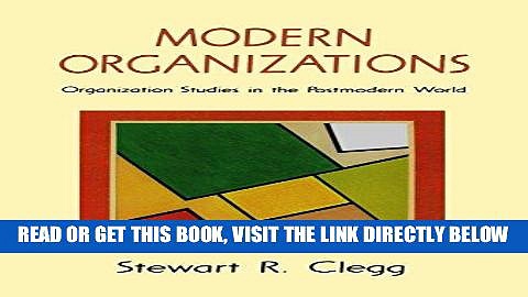 [FREE] EBOOK Modern Organizations: Organization Studies in the Postmodern World BEST COLLECTION