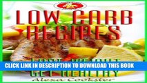 Best Seller Low Carb Recipes: Low Carb Cookbook   Guide for Weight Loss and Healthy Living Free