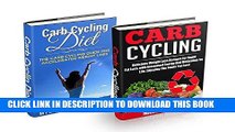 Best Seller Carb Cycling Box Set #1: Carb Cycling Diet   Carb Cycling Recipes: Secrets To Rapid