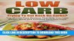 Best Seller Low Carb: Trying To Cut Back On Carbs? Top 45 Low Carb Recipes That Help You Lose