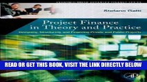 [FREE] EBOOK Project Finance in Theory and Practice: Designing, Structuring, and Financing Private