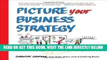 [READ] EBOOK Picture Your Business Strategy: Transform Decisions with the Power of Visuals ONLINE