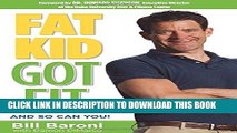 Best Seller Fat Kid Got Fit: And So Can You! Free Download