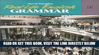 [READ] EBOOK Real Life English Grammar Bk 2 (Real-Life English Grammar) (Steck-Vaughn Real-Life