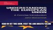 [FREE] EBOOK Understanding the European Union: A Concise Introduction (The European Union Series)