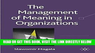 [READ] EBOOK The Management of Meaning in Organizations ONLINE COLLECTION