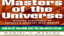 [READ] EBOOK Masters of the Universe: Winning Strategies Of America s Greatest Deal Makers BEST