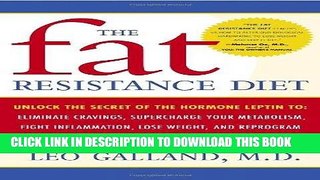 Best Seller The Fat Resistance Diet: Unlock the Secret of the Hormone Leptin to: Eliminate