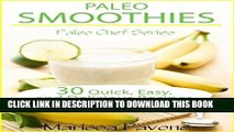 Best Seller Paleo Smoothies: 30 Easy, Quick, and Delicious Paleo Smoothies to Help You Lose Weight