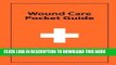 [FREE] EBOOK Wound Care Pocket Guide ONLINE COLLECTION