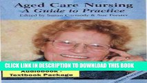[READ] EBOOK Aged Care Nursing: A Guide to Practice - Book With 2 Audio Cd-roms ONLINE COLLECTION