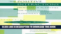 [READ] EBOOK The Positive Interactions Program of Activities for People with Alzheimer s Disease